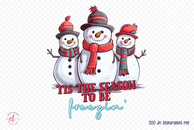 Tis the Season to Be Freezin PNG Sublimation Sublimation CraftLabSVG 