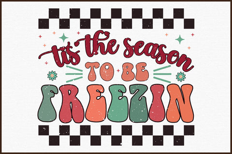 Tis The Season To Be Freezin PNG Sublimation Sublimation designartist 