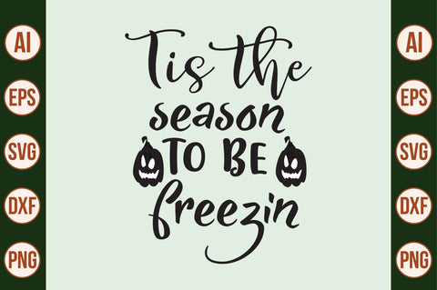 Tis the season to be freezin SVG SVG nirmal108roy 