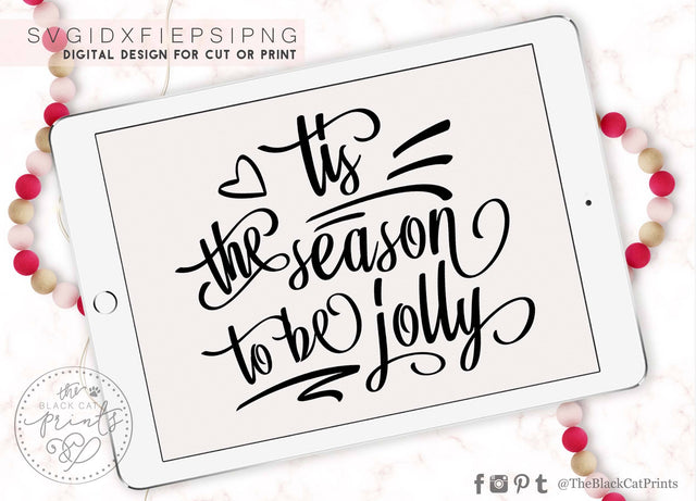 Tis the season to be jolly | Christmas cut file SVG TheBlackCatPrints 