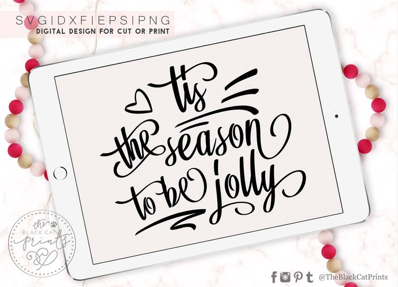 Tis the season to be jolly | Christmas cut file SVG TheBlackCatPrints 