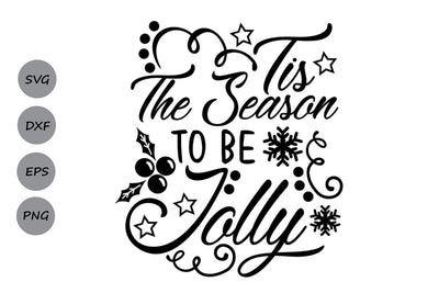 Tis The Season To Be Jolly| Christmas SVG Cutting Files. SVG CosmosFineArt 