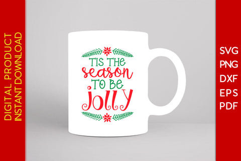 Tis The Season To Be Jolly Christmas SVG PNG PDF Cut File SVG Creativedesigntee 