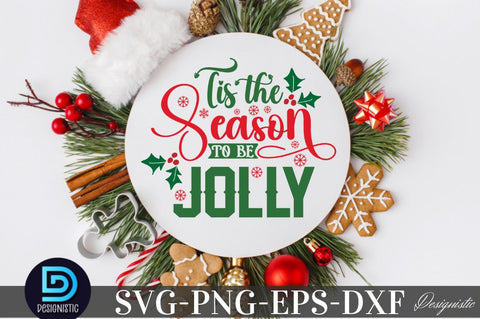 Tis the season to be jolly, Christmas SVG SVG DESIGNISTIC 