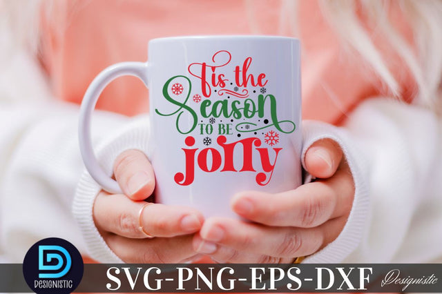 Tis the season to be jolly, Christmas SVG SVG DESIGNISTIC 