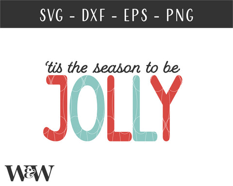 Tis The Season To Be Jolly SVG | Christmas SVG SVG Wood And Walt 