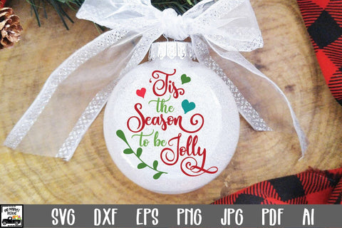 Tis the Season to be Jolly SVG Cut File - Christmas SVG SVG Old Market 