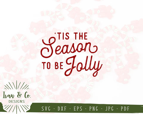 'Tis the Season to be Jolly SVG Files | Christmas | Holidays | Winter SVG (859214785) SVG Ivan & Co. Designs 