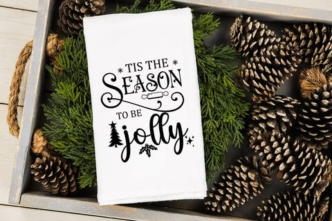 Tis the Season to Be Jolly SVG I Christmas Kitchen Towel SVG SVG Happy Printables Club 