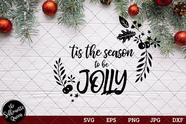 Tis The Season To Be Jolly SVG Loveleen Kaur 