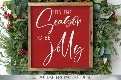 Tis The Season To Be Jolly SVG | Modern Farmhouse SVG | Christmas SVG | Cricut svg | Winter Sign | Wall Decor | Printable SVG Diva Watts Designs 