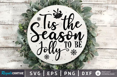 Tis the season to be jolly SVG SVG Regulrcrative 