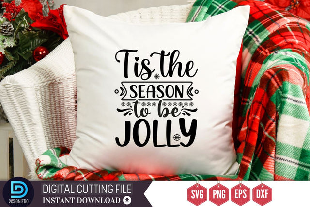 Tis the season to be jolly SVG, Tis the season to be jolly SVG DESIGNISTIC 