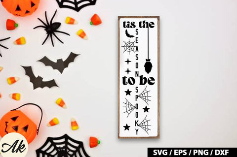 Tis the season to be spooky Porch Sign SVG SVG akazaddesign 