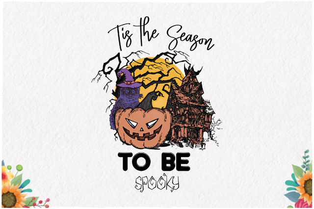 Tis the Season to Be Spooky Sublimation Sublimation Jagonath Roy 