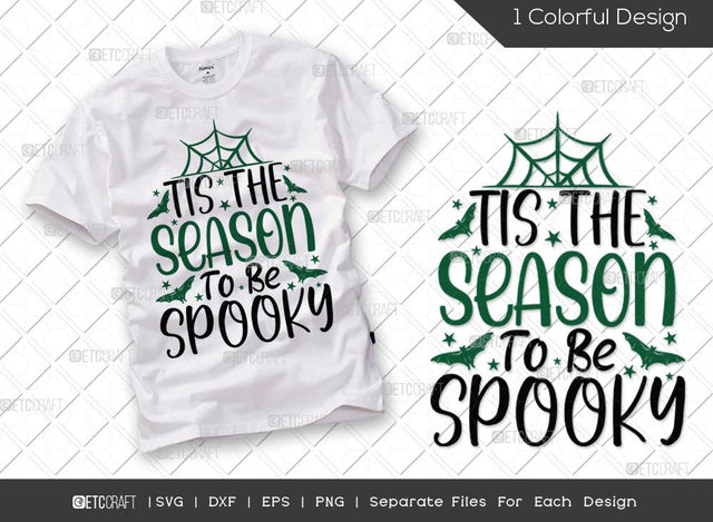 Tis The Season To Be Spooky SVG Cut File | Spiderweb Svg | Bats Svg | Spooky Season Svg | Holiday Svg | Halloween Svg | Funny Halloween Quote SVG ETC Craft 