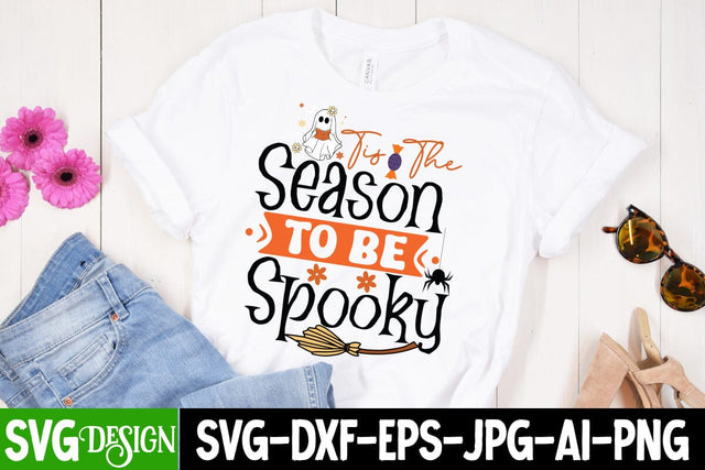 Tis The Season To be Spooky SVG Cut File, Tis The Season To be Spooky Sublimation Design, Tis The Season To be Spooky Design, Tis The Season To be Spooky Shirt Design SVG BlackCatsMedia 