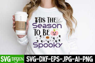 Tis the Season to be Spooky SVG Cut File, Tis the Season to be Spooky SVG Quotes , Tis the Season to be Spooky Sublimation Design SVG BlackCatsMedia 