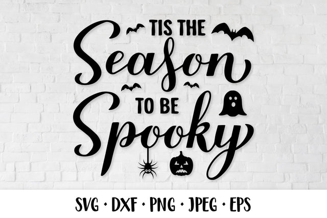 Tis the season to be spooky SVG. Halloween quote SVG LaBelezoka 