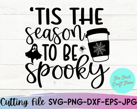 Tis The Season To Be Spooky Svg, Halloween Shirt Svg, Mom Halloween SVG She Shed Craft Store 