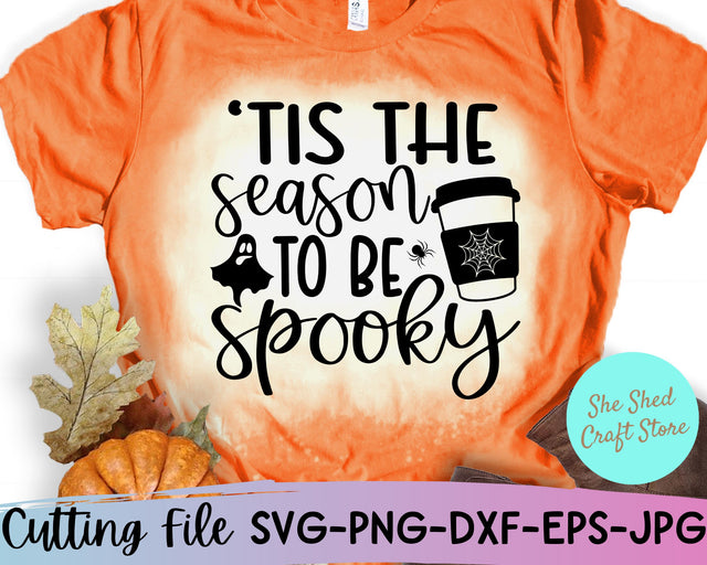 Tis The Season To Be Spooky Svg, Halloween Shirt Svg, Mom Halloween SVG She Shed Craft Store 