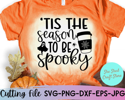 Tis The Season To Be Spooky Svg, Halloween Shirt Svg, Mom Halloween SVG She Shed Craft Store 