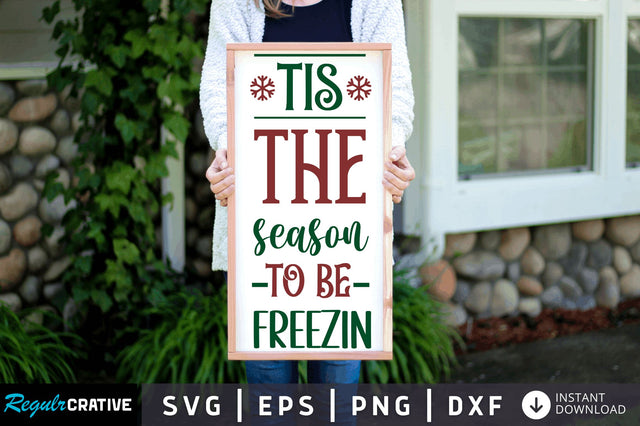 Tis the season to be SVG Design SVG Regulrcrative 