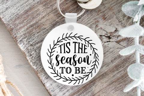 Tis the season to be SVG Design SVG Regulrcrative 