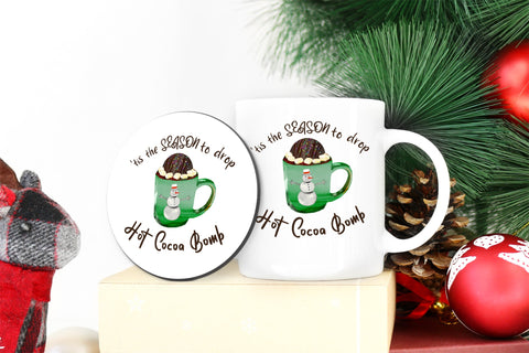 tis the SEASON to drop Hot Cocoa Bomb sublimation design Sublimation Natasha Prando 