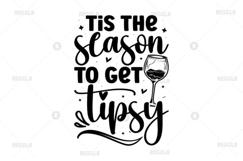 Tis the season to get tipsy SVG SVG Regulrcrative 