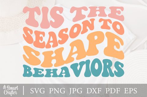 Tis The Season To Shape Behaviors svg, wavy style Stacked svg, EPS PNG Cricut Instant Download SVG Fauz 