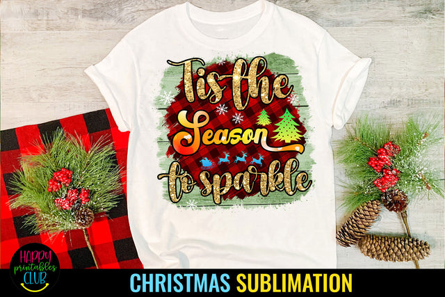 Tis the Season to Sparke Sublimation I Christmas Sublimation Sublimation Happy Printables Club 