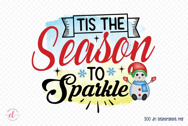 Tis the Season to Sparkle PNG Sublimation Sublimation CraftLabSVG 