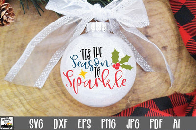 Tis the Season to Sparkle SVG Cut File - Christmas SVG SVG Old Market 