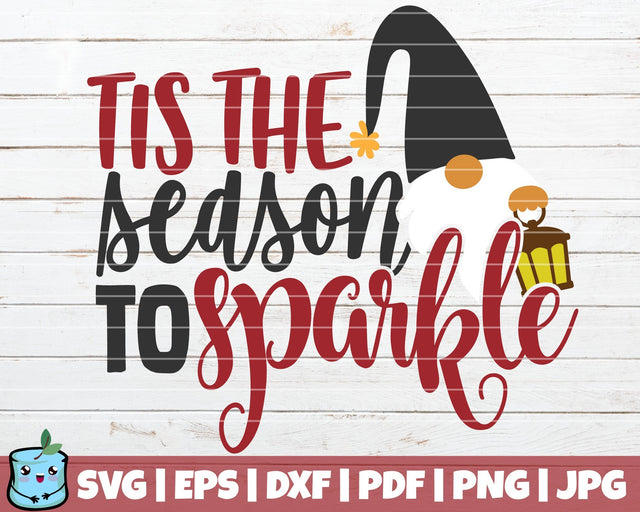 Tis The Season To Sparkle SVG MintyMarshmallows 