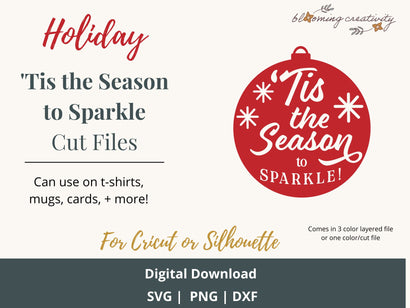 'Tis the Season to Sparkle SVG, PNG, DXF cut file for Silhouette and Cricut for T-shirts, Mugs, Cards SVG Alexis Glenn 