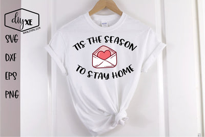 Tis The Season To Stay Home - A Social Distancing SVG Cut File SVG DIYxe Designs 