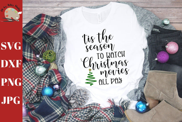 Tis the Season to Watch Christmas Movies svg dxf png jpg- Christmas shirt svg - Christmas pillow svg SVG The Artsy Spot 
