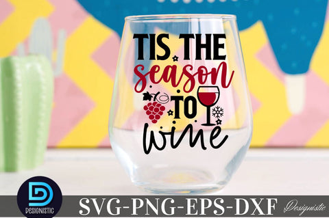 Tis the season to wine, Christmas Wine SVG SVG DESIGNISTIC 