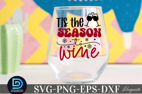 Tis the season to wine, Christmas Wine SVG SVG DESIGNISTIC 