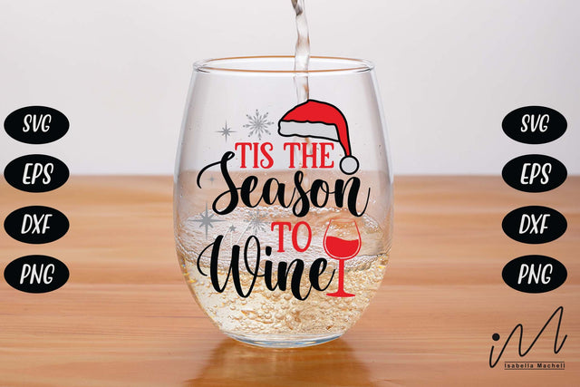 Tis the season to wine svg, Christmas Gift svg, Christmas Wine Glass svg, Christmas drinkware svg, christmas wine tumbler svg SVG Isabella Machell 