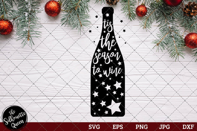 Tis The Season To Wine SVG Loveleen Kaur 