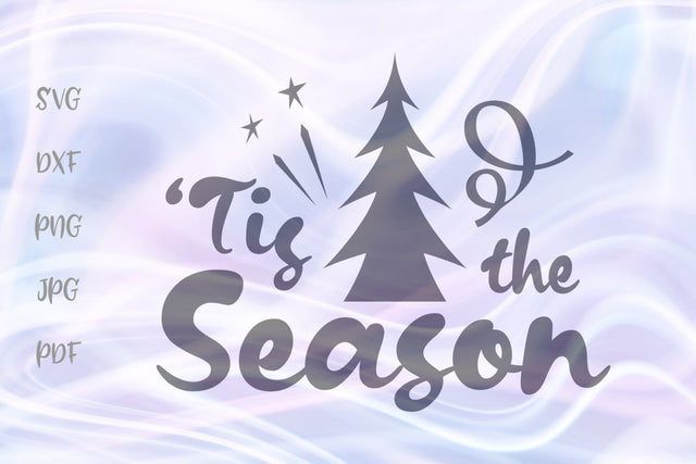 Ti's The Season Winter Holidays SVG, PNG, DXF, PDF, JPG SVG Digitals by Hanna 