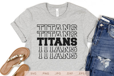 Titans Stacked SVG DXF JPG PNG EPS | School Team Spirit | Team Shirt Sublimation SVG Nanda Bayu 