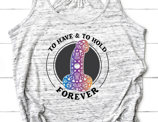 To Have & To Hold Forever SVG Design SVG Crafting After Dark 