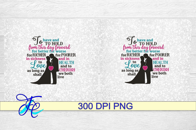 To Have & To Hold Tumbler Wrap Sublimation Family Creations 