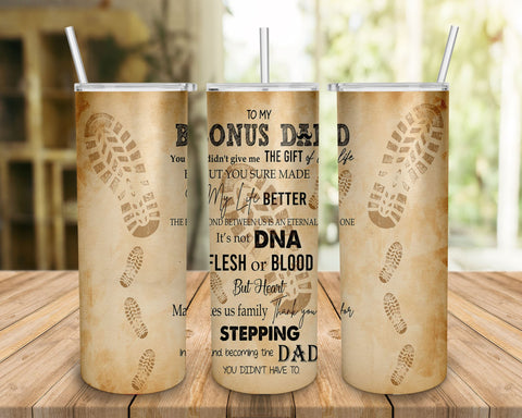 To My Bonus Dad, Fathers Day Tumbler, Dad Tumbler, 20oz Skinny Sublimation Straight/Tapered Designs Template PNG Wrap Digital Download Sublimation BOO-design 