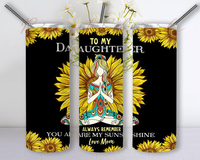 To My Daughter From Mom 20oz Skinny Tumbler Sublimation Designs, Straight/Tapered Tumbler Design, PNG Digital Download Sublimation PixelChick 