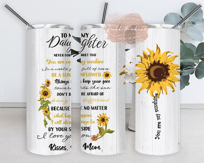 To My Daughter Tumbler Design Png, You Are My Sunshine Sunflower 20oz Tumbler Wrap, Sunflower Tumbler Png, Love Mom Sublimation Design, Instant Download Sublimation Rabbitmakies 