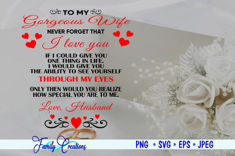 To My Gorgeous wife.... SVG Family Creations 